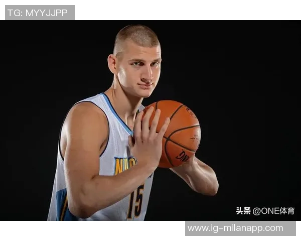 约基奇开季三连三双表现惊艳25分19板10助助球队强势开局